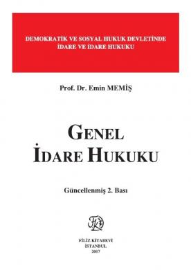 Genel İdare Hukuku Prof. Dr. Emin MEMİŞ