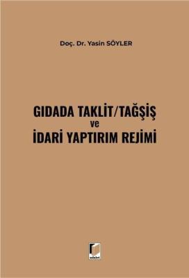 Gıdada Taklit/Tağşiş ve İdari Yaptırım Rejimi Yasin Söyler
