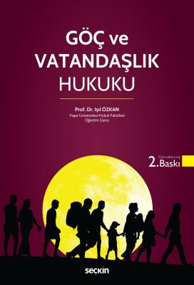 Göç ve Vatandaşlık Hukuku 2.BASKI