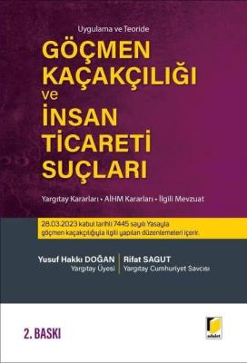 Göçmen Kaçakçılığı ve İnsan Ticaret Suçları 2.BASKI Yusuf Hakkı Doğan