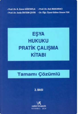 Eşya Hukuku Pratik Çalışma Kitabı 2.BASKI