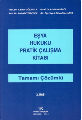 Eşya Hukuku Pratik Çalışma Kitabı 2.BASKI Aslı Makaracı