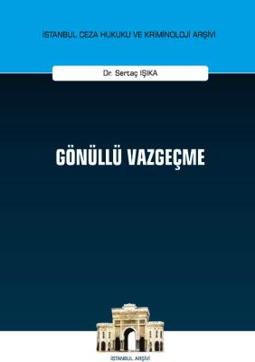 GÖNÜLLÜ VAZGEÇME Dr.Sertaç Işıka