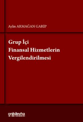 Grup İçi Finansal Hizmetlerin Vergilendirilmesi