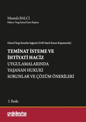 Güncel Yargı Kararları Işığında (6183 Sayılı Kanun Kapsamında) Teminat