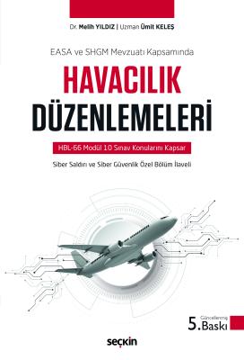 Havacılık Düzenlemeleri 5.BASKI Melih Yıldız