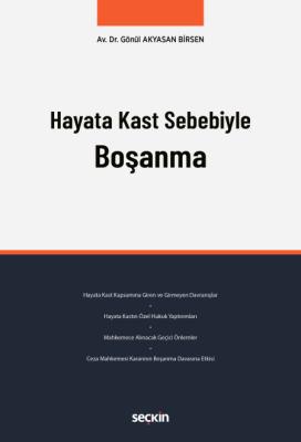 Hayata Kast Sebebiyle Boşanma Gönül Akyasan Birsen