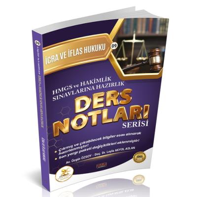 HUKAL HMGS-HAKİMLİK İcra ve İflas Hukuku Ders Notları Leyla Akyol Asla