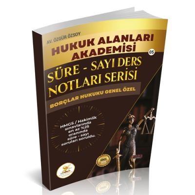 HUKAL HMGS/HAKİMLİK Süre-Sayı Ders Notları Serisi Borçlar Hukuku Özgür
