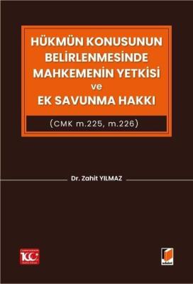 Hükmün Konusunun Belirlenmesinde Mahkemenin Yetkisi ve Ek Savunma Hakk