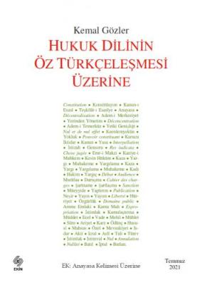 Hukuk Dilinin Öz Türkçeleşmesi Üzerine Prof. Dr. Kemal Gözler