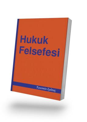 Hukuk Felsefesi 9.Bası Yasemin Işıktaç