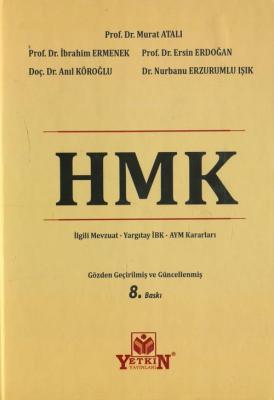 Hukuk Muhakemeleri Kanunu (HMK) ve İlgili Mevzuat 8.BASKI Murat Atalı
