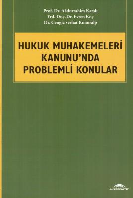 Hukuk Muhakemeleri Kanunu'nda Problemli Konular Prof. Dr. Abdurrahim K