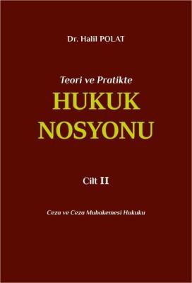 Teori ve Pratikte Hukuk Nosyonu Cilt II