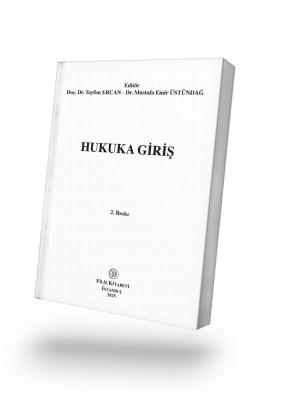 Hukuka Giriş 2.BASKI Doç.Dr.Tayfun Ercan