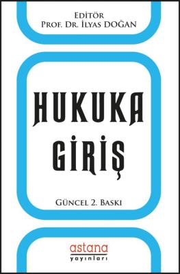 Hukuka Giriş Prof. Dr. İlyas Doğan