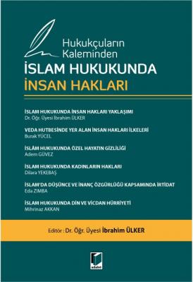Hukukçuların Kaleminden İslam Hukukunda İnsan Hakları
