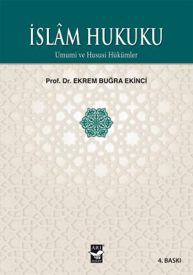 İslam Hukuku 4.baskı Ekrem Buğra EKİNCİ