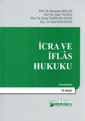 İcra ve İflas Hukuku 10.BASKI Prof. Dr. Ejder YILMAZ
