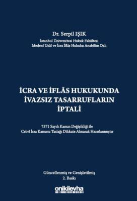 İcra ve İflas Hukukunda İvazsız Tasarrufların İptali Serpil Işık