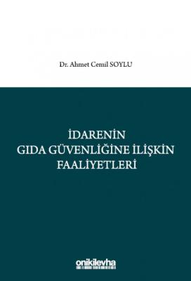 İdarenin Gıda Güvenliğine İlişkin Faaliyetleri ( SOYLU ) Ahmet Cemil S
