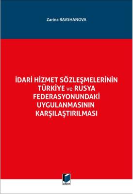İdari Hizmet Sözleşmelerinin Türkiye ve Rusya Federasyonundaki Uygulan