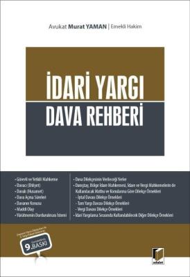 İdari Yargı Dava Rehberi 9.BASKI Murat Yaman İdari Yargı Dava Rehberi 9.BASKI Murat Yaman