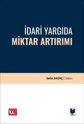 İdari Yargıda Miktar Artırımı Selin Ardıç