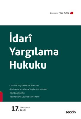 İdari Yargılama Hukuku 17.BASKI Prof. Dr. Ramazan Çağlayan