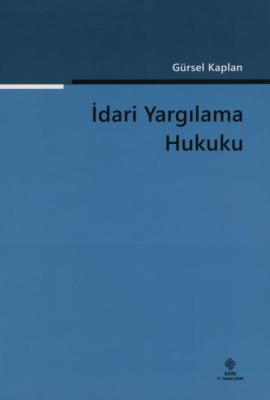 İdari Yargılama Hukuku Gürsel Kaplan
