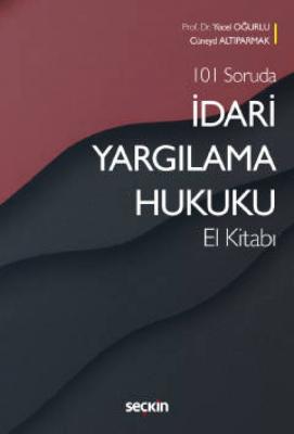 İdari Yargılama Hukuku Prof. Dr. Yücel OĞURLU