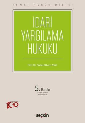 Temel Hukuk Dizisi - İdari Yargılama Hukuku 5.BASKI