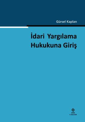 İdari Yargılama Hukukuna Giriş Gürsel Kaplan