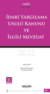 İdari Yargılama Usulü Kanunu ve İlgili Mevzuat / LMD–10 7.BASKI Mutlu 