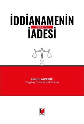 İddianamenin İadesi (CMK m. 174) Hüsnü Aldemir