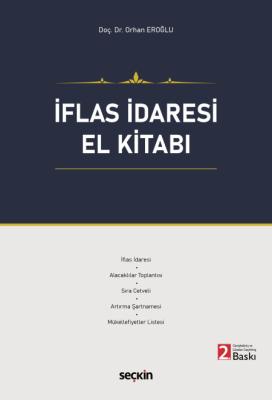 İflas İdaresi El Kitabı 2.BASKI Orhan Eroğlu