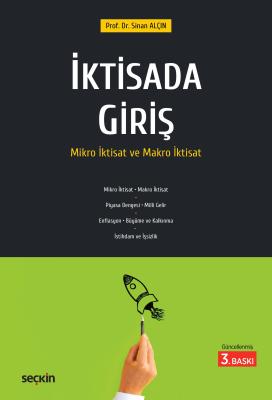 İktisada Giriş 3.BASKI Prof. Dr. Sinan Alçın