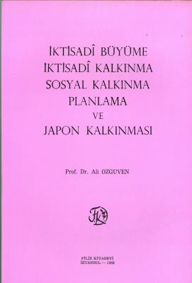 İktisadi Büyüme İktisadi Kalkınma Sosyal Kalkınma Planlama ve Japon Kalkınması