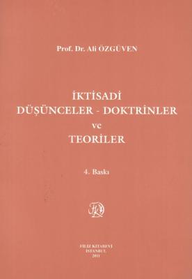 İktisadi Düşünceler - Doktrinler ve Teoriler Prof. Dr. Ali Özgüven