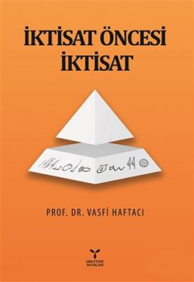 İktisat Öncesi İktisat Vasfi Haftacı