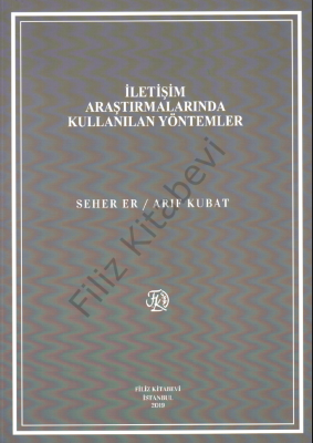 İletişim Araştırmalarında Kullanılan Yöntemler Seher Er