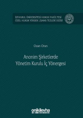 Anonim Şirketlerde Yönetim Kurulu İç Yönergesi ( ORAN ) Ozan Oran