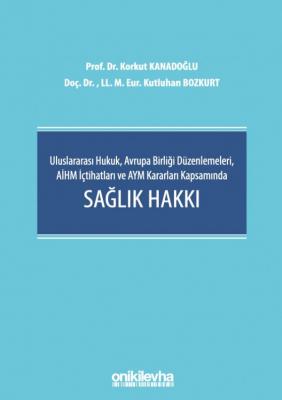 Uluslararası Hukuk, Avrupa Birliği Düzenlemeleri, AİHM İçtihatları ve 