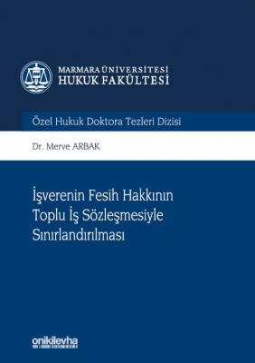 İşverenin Fesih Hakkının Toplu İş Sözleşmesiyle Sınırlandırılması ( AR