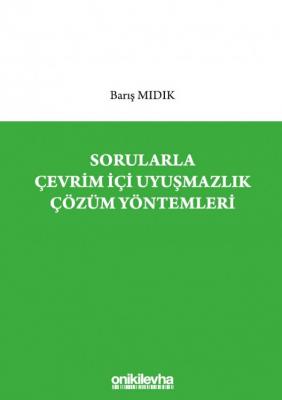 Sorularla Çevrim İçi Uyuşmazlık Çözüm Yöntemleri ( MIDIK ) Barış Mıdık