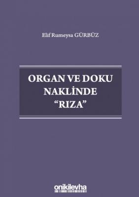 Organ ve Doku Naklinde Rıza ( GÜRBÜZ ) Elif Rumeysa Gürbüz