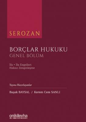 Borçlar Hukuku Genel Bölüm - İfa, İfa Engelleri, Haksız Zenginleşme 8.