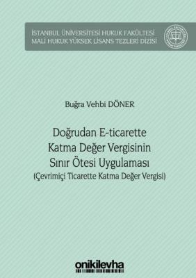 Doğrudan E-Ticarette Katma Değer Vergisinin Sınır Ötesi Uygulaması (Çe