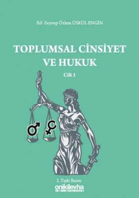 Toplumsal Cinsiyet ve Hukuk - Cilt 1 2.BASKI ( ENGİN ) Doç. Dr. Zeynep
